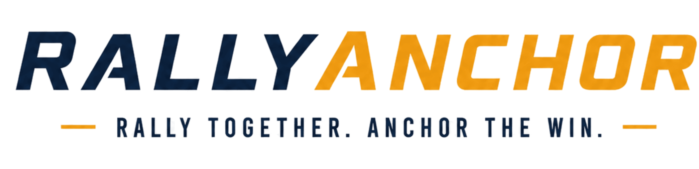 RallyAnchor. Rally together. Anchor the win.